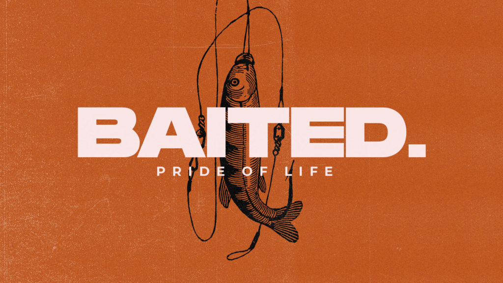 Baited – Pride of Life