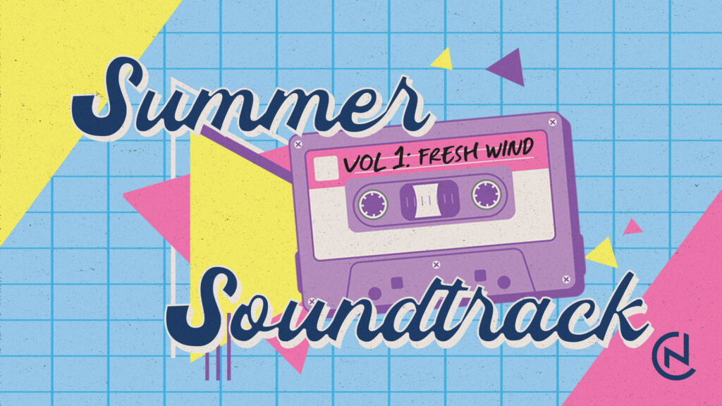 Summer Soundtrack: Fresh Wind