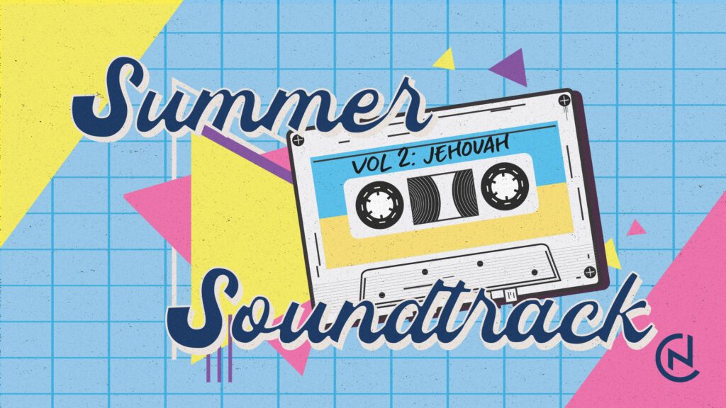 Summer Soundtrack: Jehovah